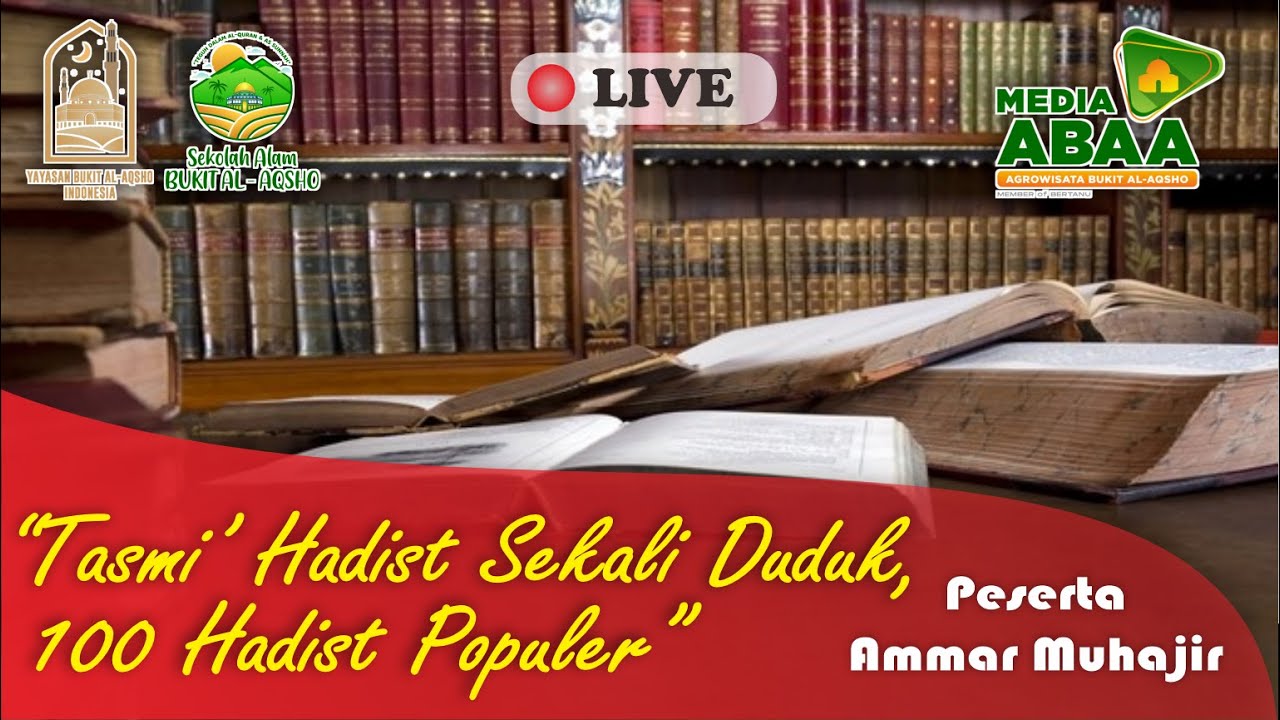 Tasmi' 100 Hadits populer I sekali duduk I Ammar Muhajir ( Santri Sekolah Alam Bukit Al Aqsho )