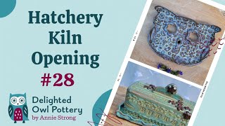 Hatchery Kiln Opening 28  Delighted Owl Pottery  Mayco & Amaco Glazes  Skutt
