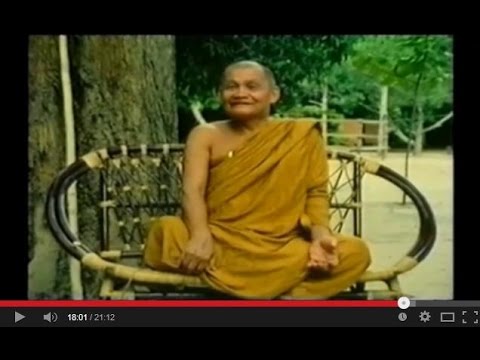 The Mindful Way- หลวงพ่อชา วัดหนองป่าพงเมื่อปี 2520