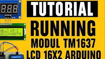 Tutorial Running TM1637 & LCD 16x2 Arduino || POLITEKNIK NEGERI SRIWIJAYA