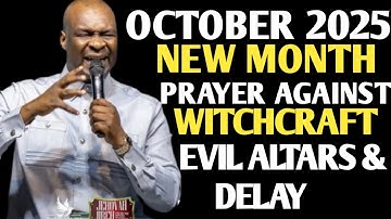 [October 2025] New Month Prayer to Break Witchcraft, Evil Altars & Delay | Apostle Joshua Selman