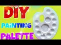 Diy painting palette/make a painting palette at home