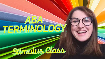 Test your ABA Terminology ➠ Identify the #StimulusClass (B-2)