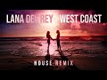 Lana Del Rey - West Coast (JR House Remix)