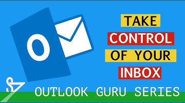 Outlook Time Management 1: How to Take Control of Your Inbox Tutorial