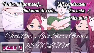 ChatLinx : Love Story Games 13.BÖLÜM ( PART 1 ) ❤️ Katsumi ❤️ screenshot 3