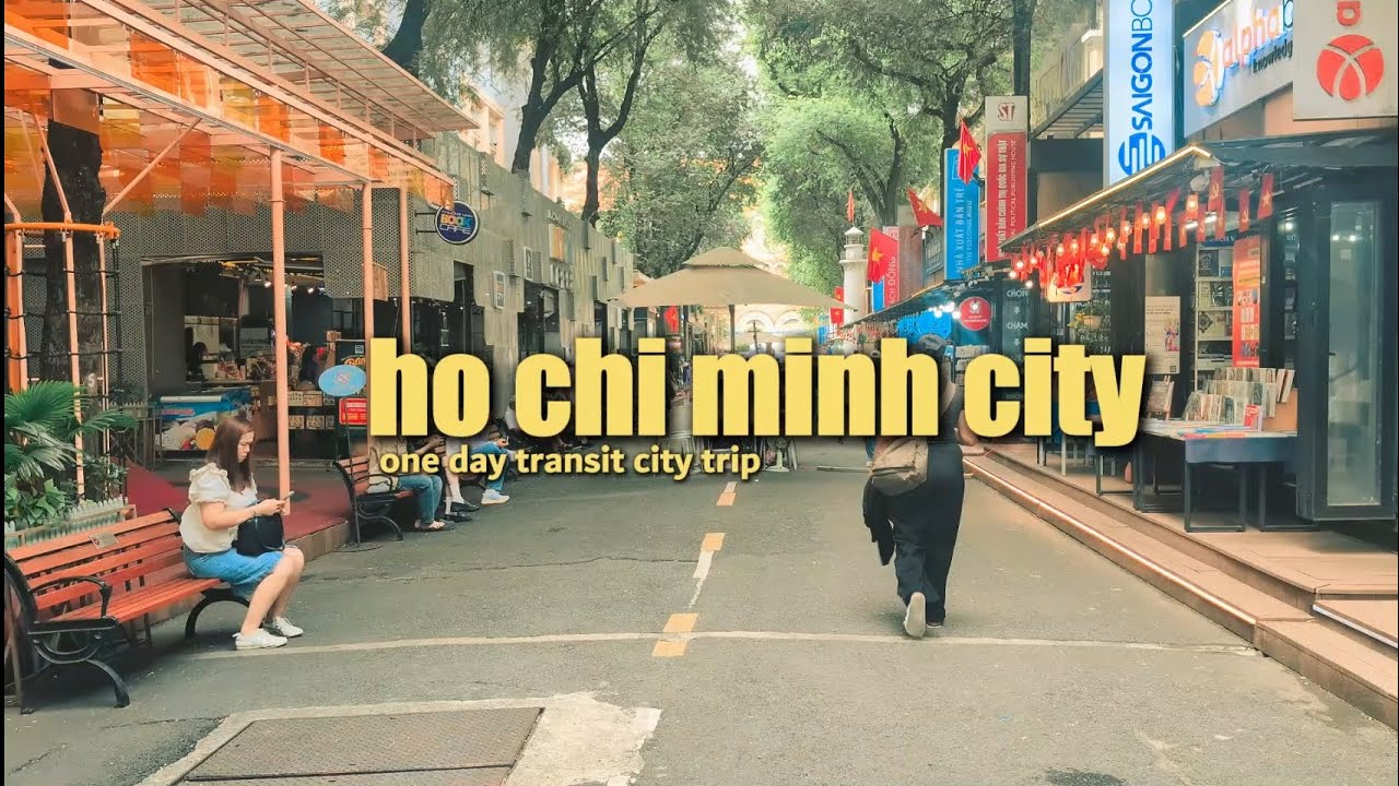 24 Hours Transit in Ho Chi Minh City | 🇻🇳 Vietnam Travel Vlog 2025 ...