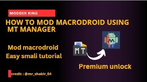 LEARN MODDING | How to M0D MacroDroid using MT Manager | Smali Reverse Engineering |2023 #mtmanager