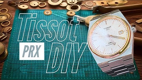 Make Your Own TISSOT PRX: A step by step DIY Guide for Watch Lovers!