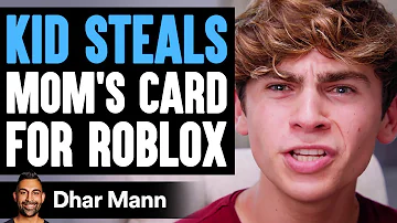 Kid STEALS Mom's Card For ROBLOX, He Instantly Regrets It | Dhar Mann