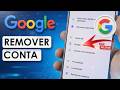 Como Remover a Conta do Google de um Celular Android | Sair da Conta do Google Android Passo a Passo