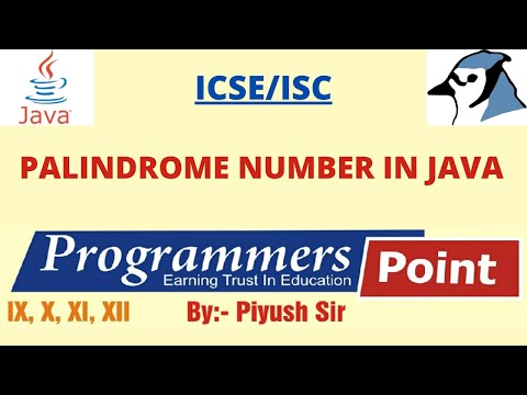 Palidrome Number in Java || JAVA FOR ICSE || By : Piyush Sir