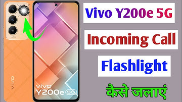 Vivo y200e incoming call flashlight setting / how to enable incoming call flashlight vivo y200e