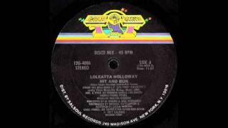 Video thumbnail of "Loleatta Holloway - Hit and Run (Walter Gibbons 12" Remix)"