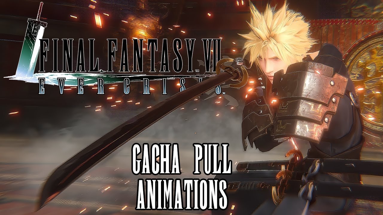 GACHA PULL ANIMATIONS | Final Fantasy 7 Ever Crisis