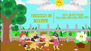 'Dhamma Is' | 'Sadhu' | Lagu Buddhis Dhamma Is | Lirik Lagu Buddhis