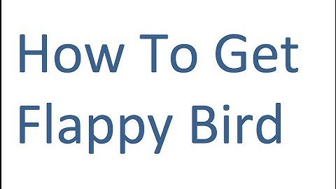How to get Flappy Bird on IPad/IPhone/IPod 100% Legit!