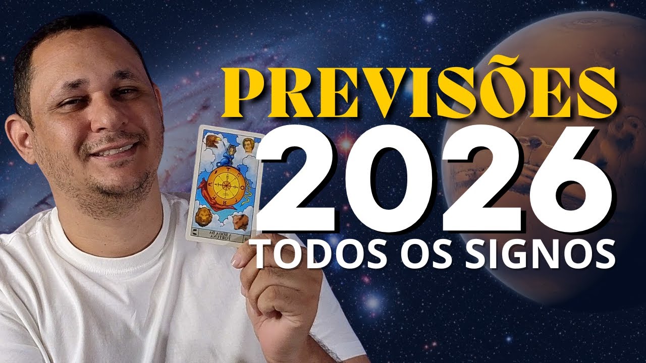🔮 PREVISÕES 2026 para TODOS OS SIGNOS - YouTube