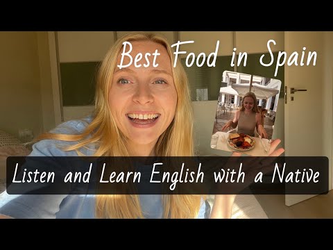 Разговор class to Учим английский Естественно with a Native | Понятный ввод (CI) | Food in Spain |