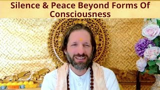 Silence & Peace Beyond Forms Of Consciousness