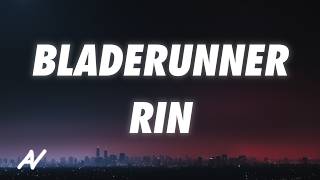 RIN - Bladerunner