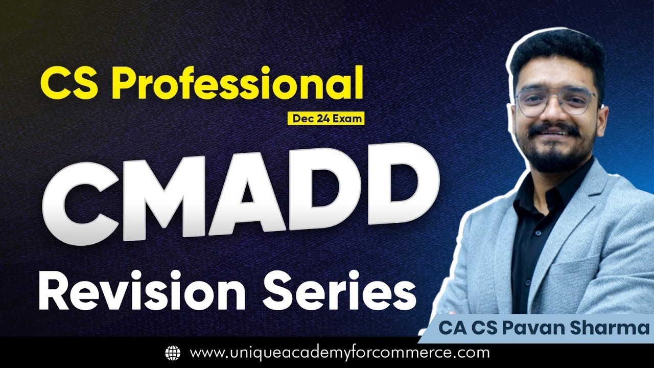 CS Professional | CMADD Revision Series - Ch 3 Signing Certification | CA CS Pavan Sharma | Dec 24