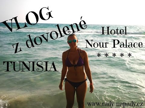 Hotel Nour Palace - Tunisia - Mahdia - Vlog z dovolené