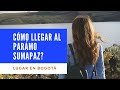 LUGARES NATURALES en BOGOTÁ 😍 - Cómo llegar al Páramo de Sumapaz? 🏃🏽🏃🏽‍♀️