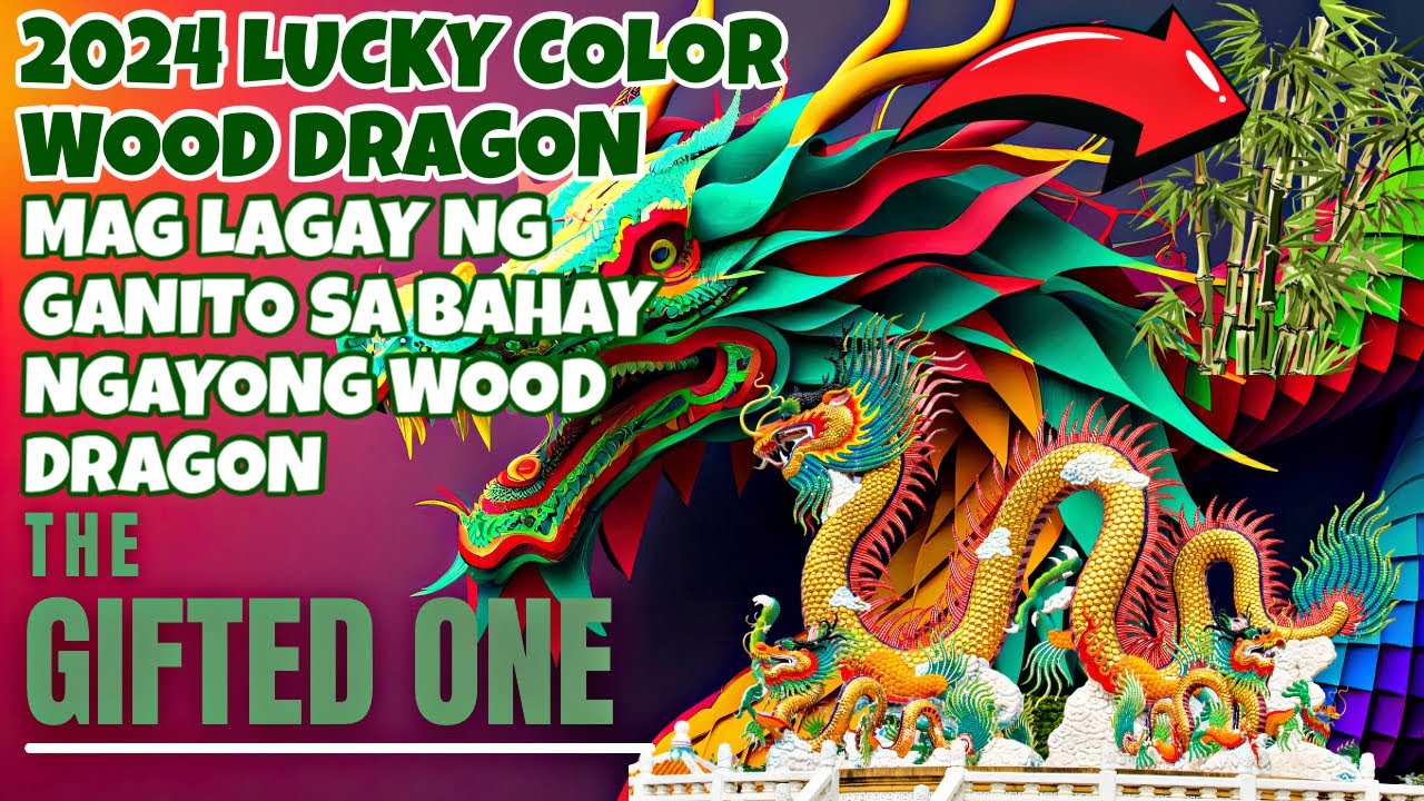 🍀2024 YEAR OF THE WOOD DRAGON LUCKY COLOR PAMPASWERTE SA WOOD DRAGON