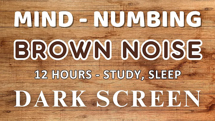 Mind-numbing Brown Noise | 12 Hours | BLACK SCREEN | Study, Sleep, Tinnitus Relief and Focus