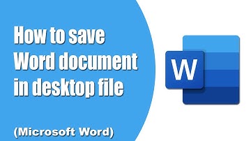 How to save word document in desktop file (Microsoft word)