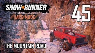 SnowRunner Hard Mode Strategic Walkthrough Ep 45 - The Mountain Road