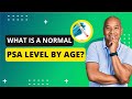 What is a normal psa level by age