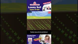 Loamy Soil | Types of Soil