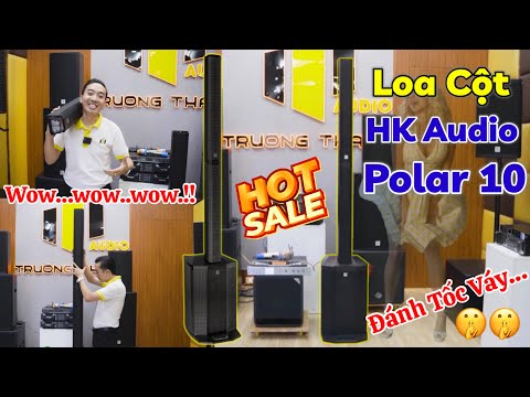 Video Loa Cột HK Polar 10 2000w đánh tốc váy các chị em...????... - youtube