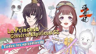 La Princesa Consorte Espiritual S2 EP1-12 todos los episodios 【Suscribir para ver más】