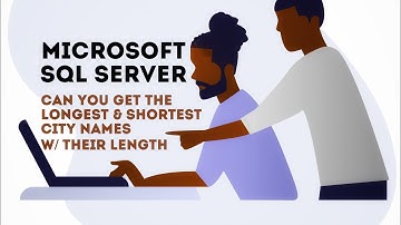 SQL - Query cities w/ shortest and longest names with length!!!