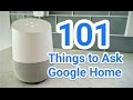 101 Things to Ask Google Home