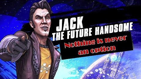 (Shift Code Inside) Borderlands® The Pre Sequel: Awesome Jack Adventure - Nothing is Never an Option
