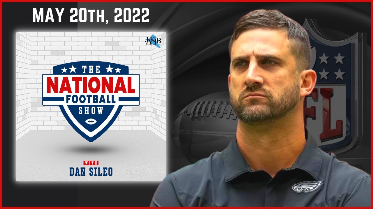 The National Football Show with Dan Sileo | Friday May 20th, 2022