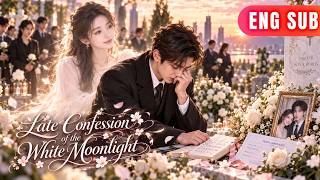 [ENG SUB]✨He Waited For Her Apology, But Found Only Her Memories And A Love Too Late To Save#drama screenshot 2