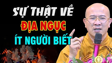 SỰ THẬT VỀ ĐỊA NGỤC... Ít Người Biết - Thầy Thích Trúc Thái Minh