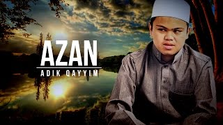 Azan | Adik Qayyim ᴴᴰ