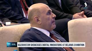 Kazakistan, Minskteki Fuarda Dijital Girişimlerini Tanıttı