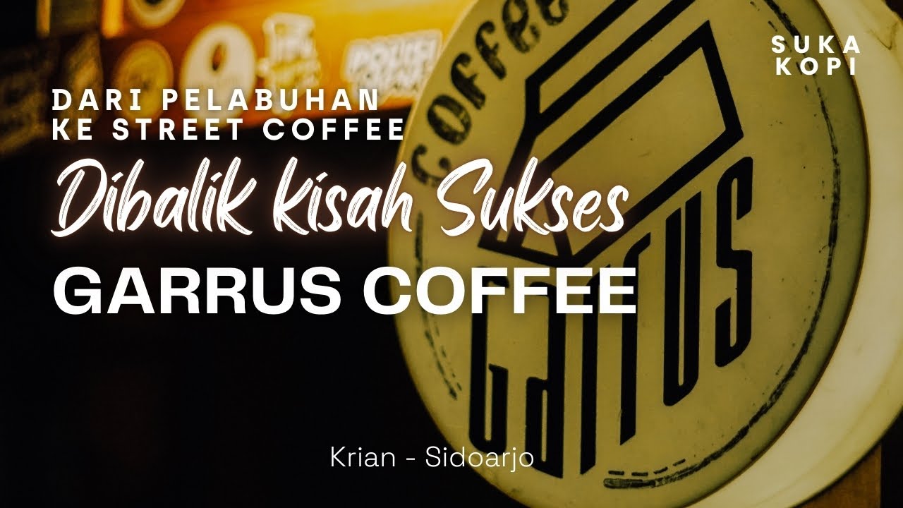 Memutuskan Resign dari Pelayaran: Membuka Street Coffee dengan Sentuhan Angkringan “GARRUS COFFEE”