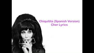 Cher-Chiquita (Spanish Version) Lyrics