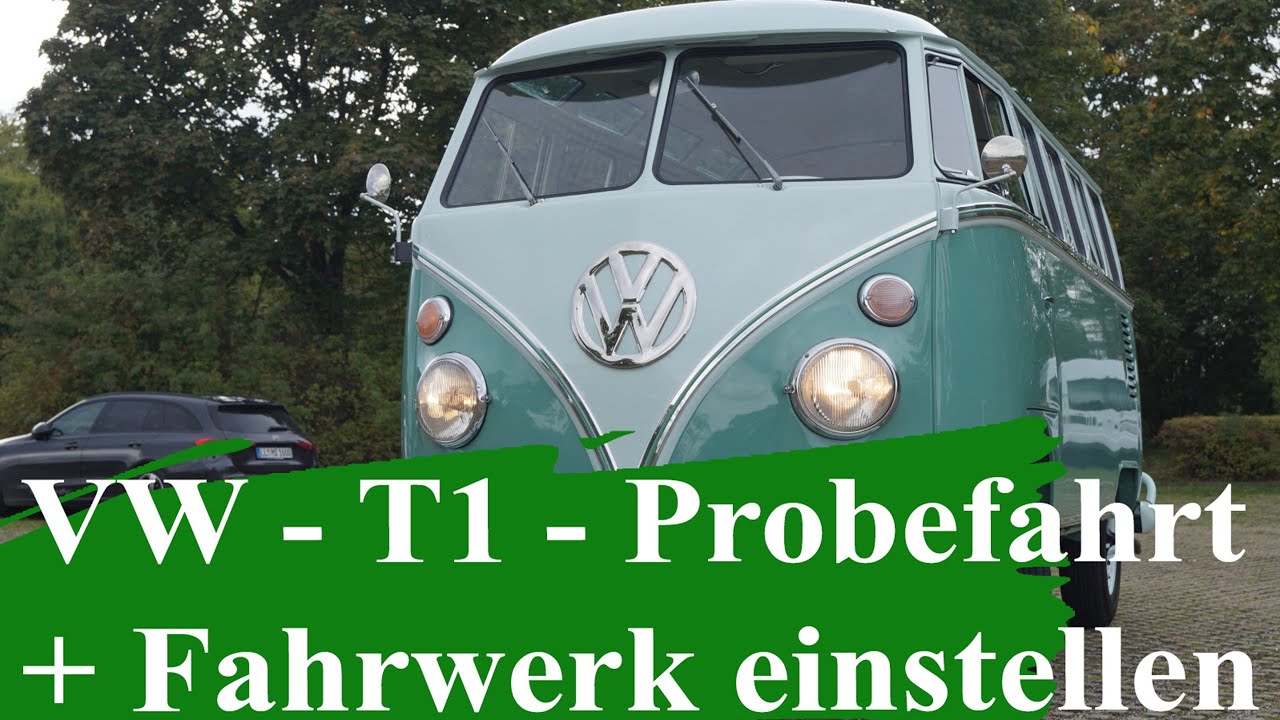 VW T1 - Fahrwerk einstellen, die erste Ausfahrt nach Restaurierung