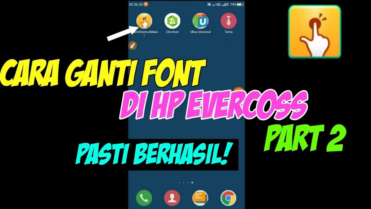 Cara Ganti Font Evercoss Cara Mengganti Font Evercoss S45 M50 Star Part 2 Youtube