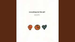 Miniatura del video "Everything But The Girl - Apron Strings (Live)"