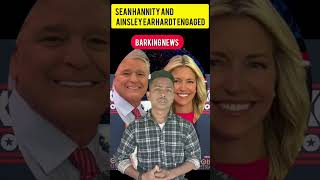 Sean Hannity and Ainsley Earhardt engaged  Wealth